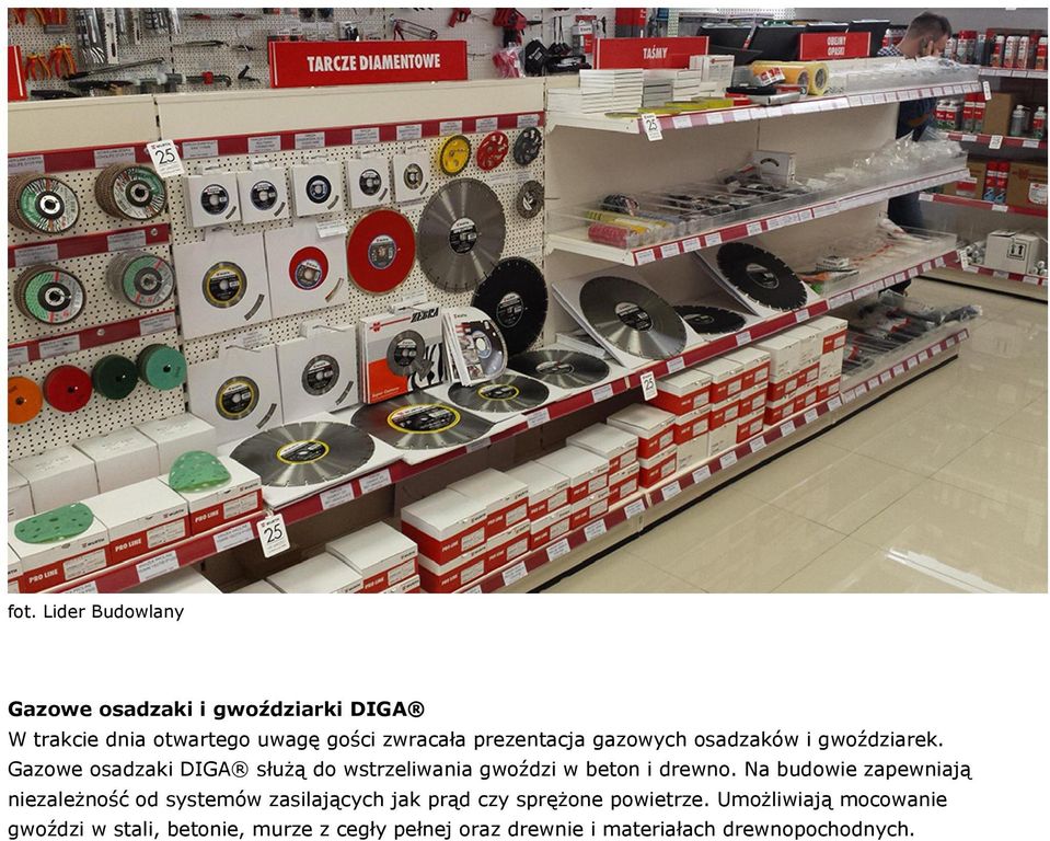 Gazowe osadzaki DIGA służą do wstrzeliwania gwoździ w beton i drewno.