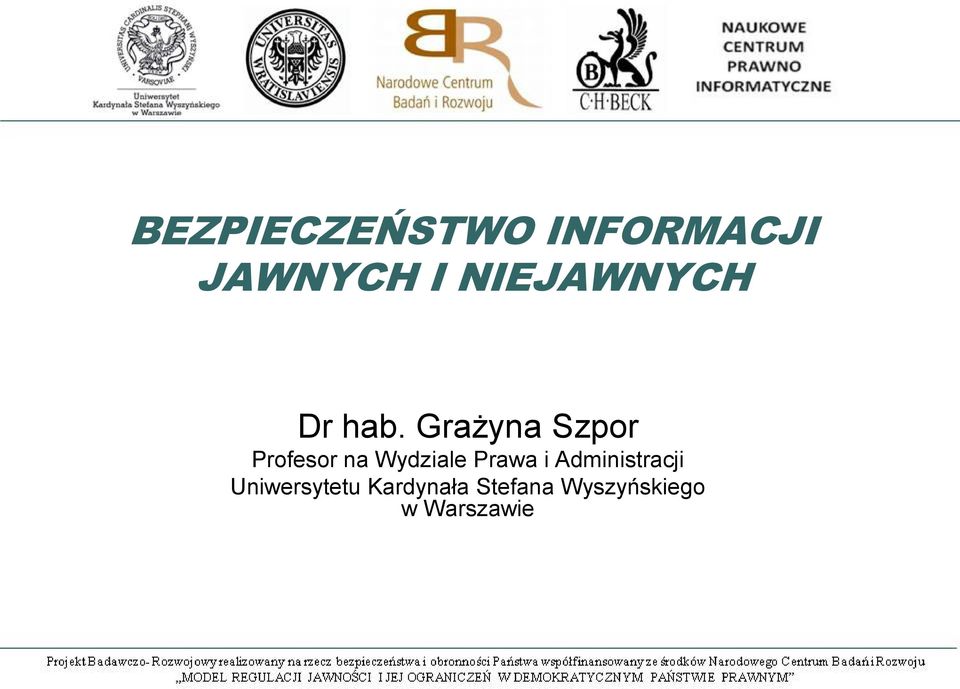 Grażyna Szpor Profesor na Wydziale Prawa