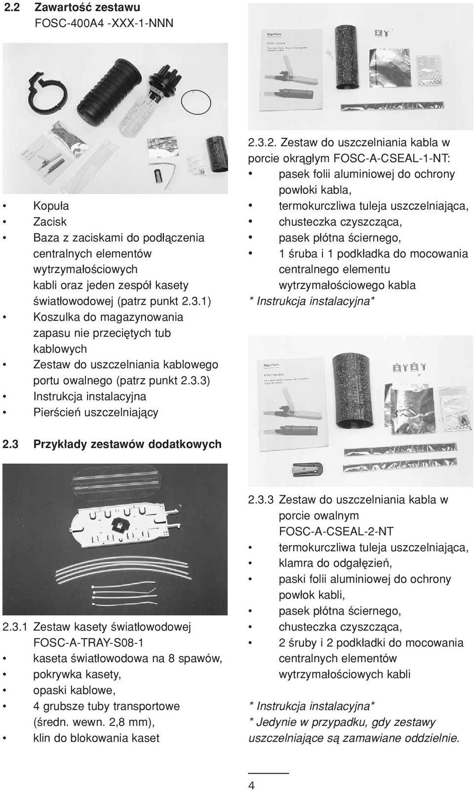 3.3) Instrukcja instalacyjna Pier cieμ uszczelniajåcy 2.