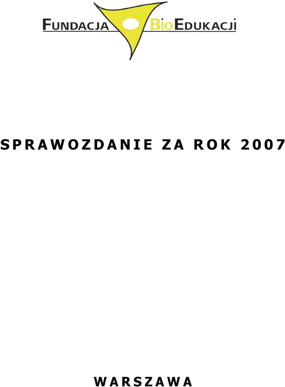R O K 2 0 0 7