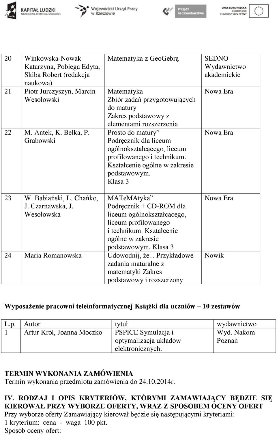 technikum. Kształcenie ogólne w zakresie m. Klasa 3 SEDNO Wydawnictwo akademickie 23 W. Babiański, L. Chańko, J. Czarnawska, J.