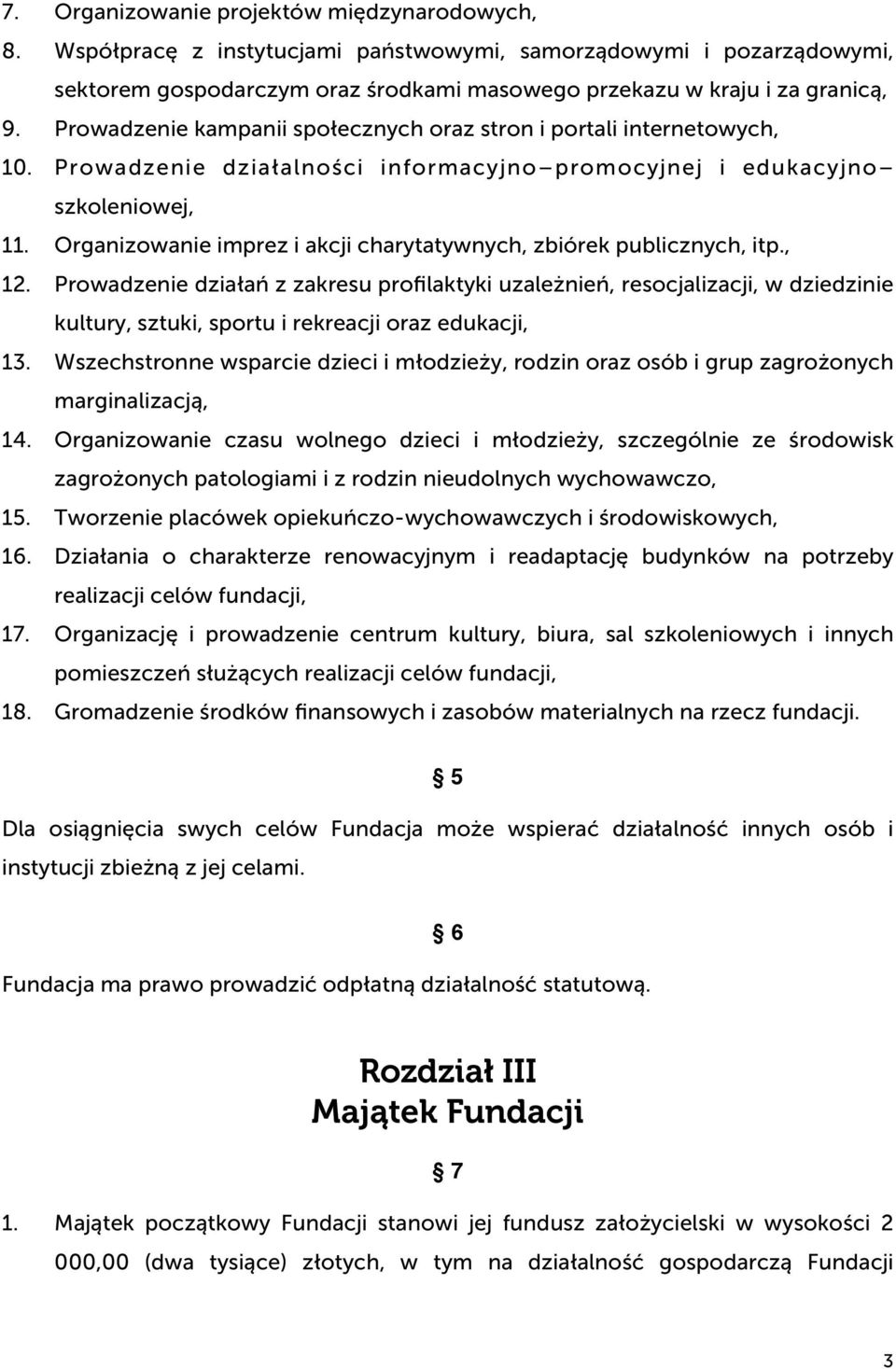 Organizowanie imprez i akcji charytatywnych, zbiórek publicznych, itp., 12.