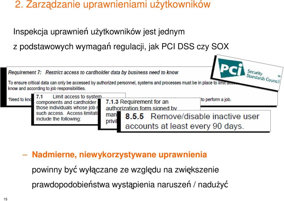 czy SOX Nadmierne, niewykorzystywane uprawnienia powinny być wyłączane