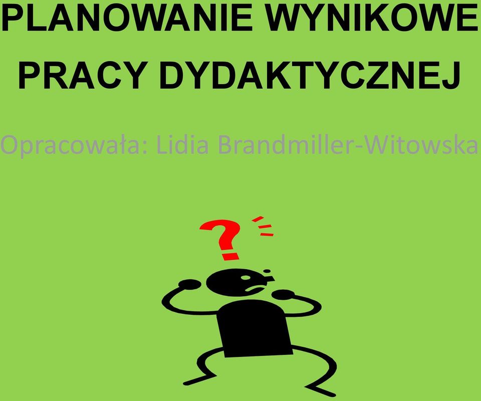 Opracowała: Lidia