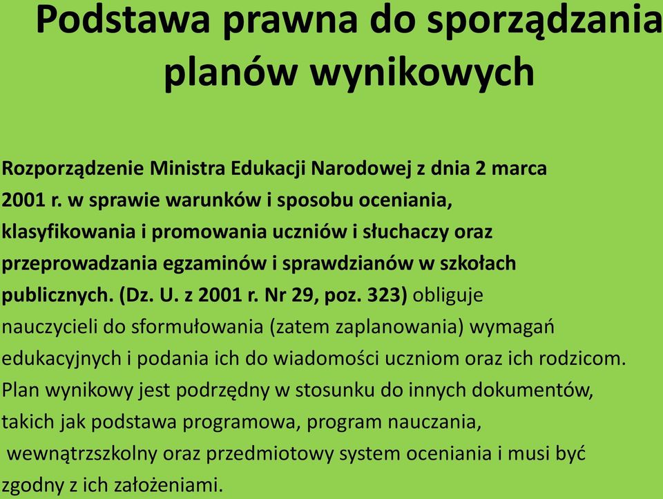 (Dz. U. z 2001 r. Nr 29, poz.