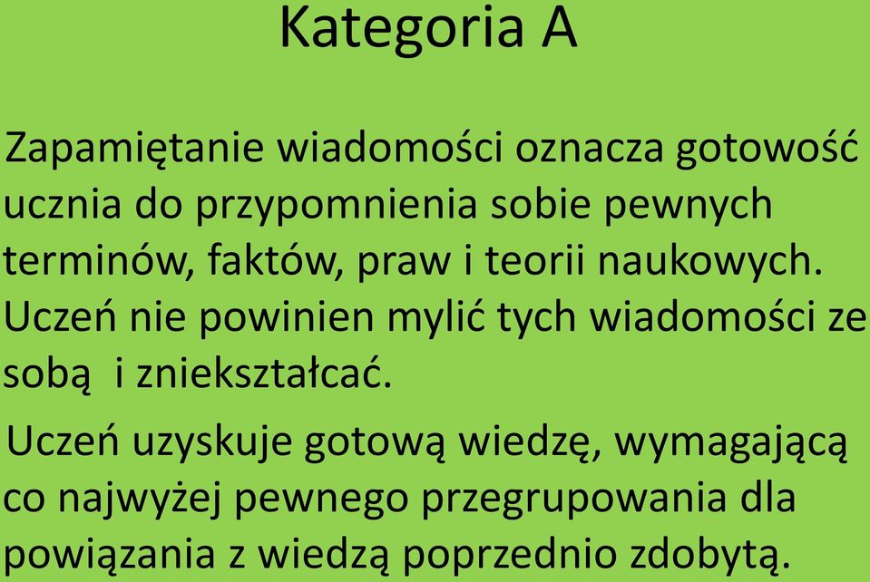 Uczeń nie powinien mylić tych wiadomości ze sobą i zniekształcać.