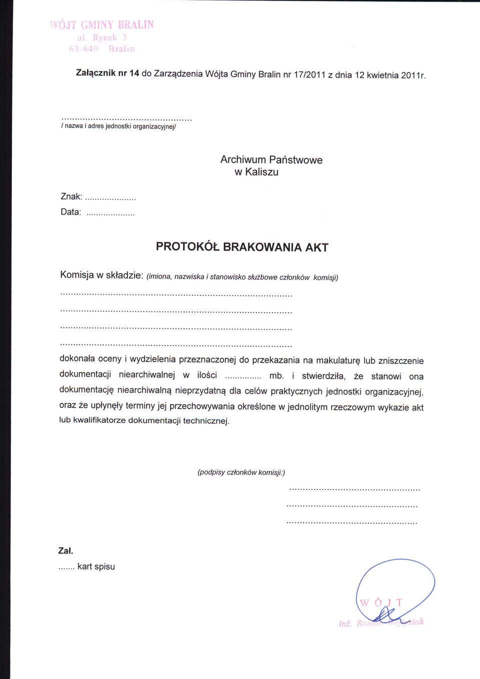 czfonkow komisji) dokonata oceny i wydzielenia przeznaczonej do przekazania na makulature lub zniszczenie dokumentacji niearchiwalnej w ilosci... mb.