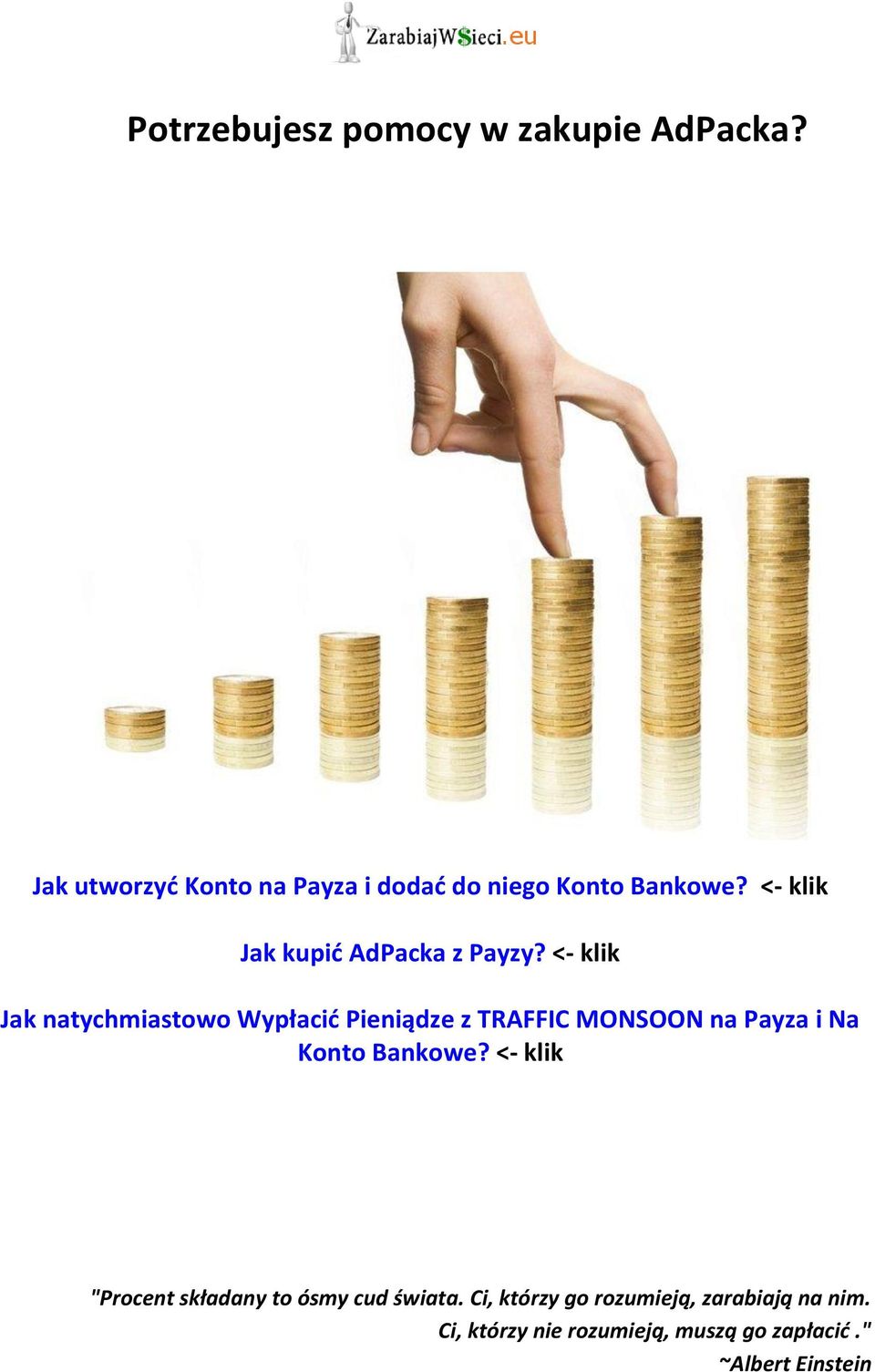 <- klik Jak natychmiastowo Wypłacid Pieniądze z TRAFFIC MONSOON na Payza i Na Konto Bankowe?