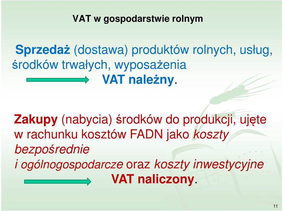 Zakupy (nabycia) środków do produkcji, ujęte w rachunku kosztów