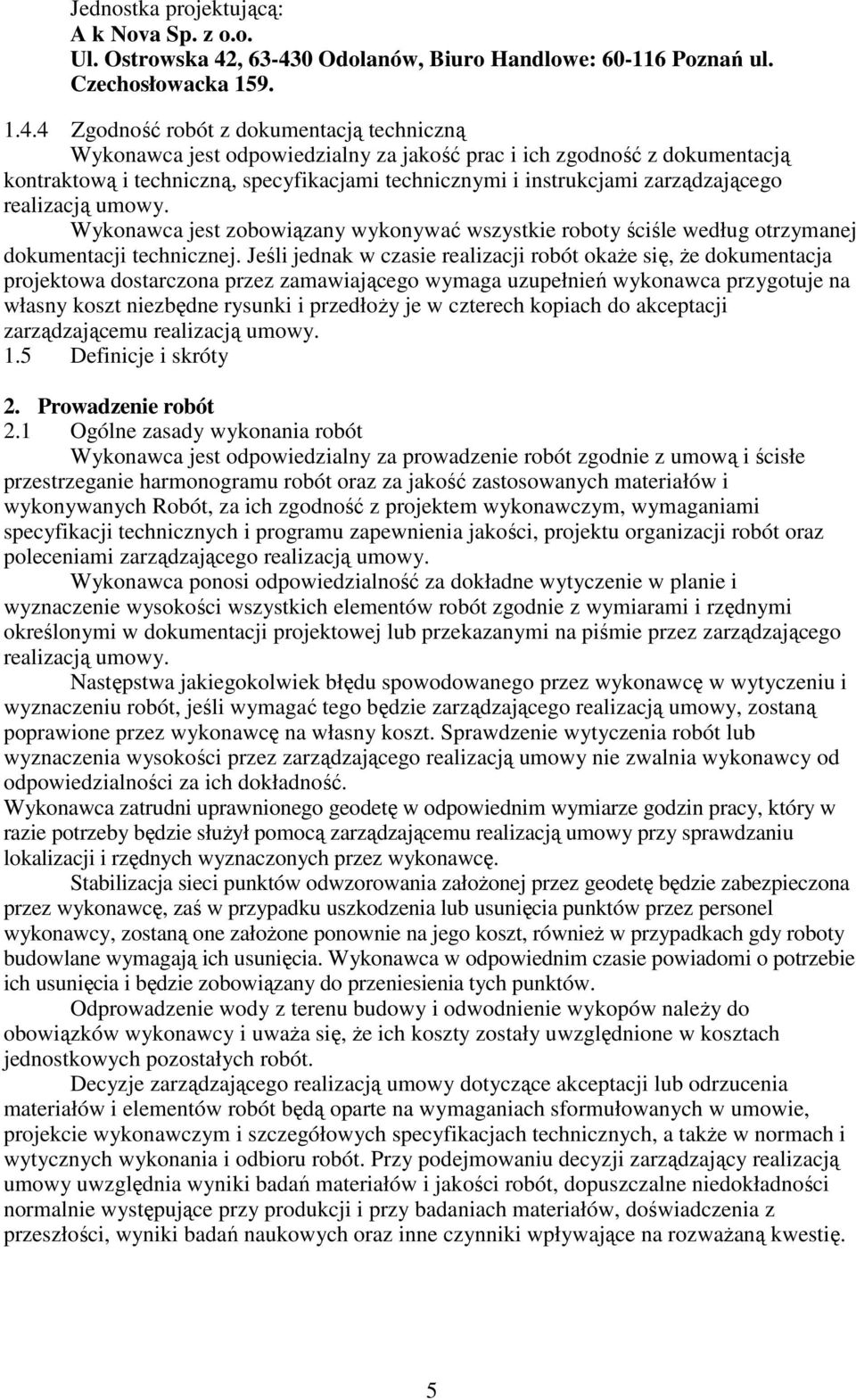 0 Odolanów, Biuro Handlowe: 60-116 Poznań ul. Czechosłowacka 159. 1.4.