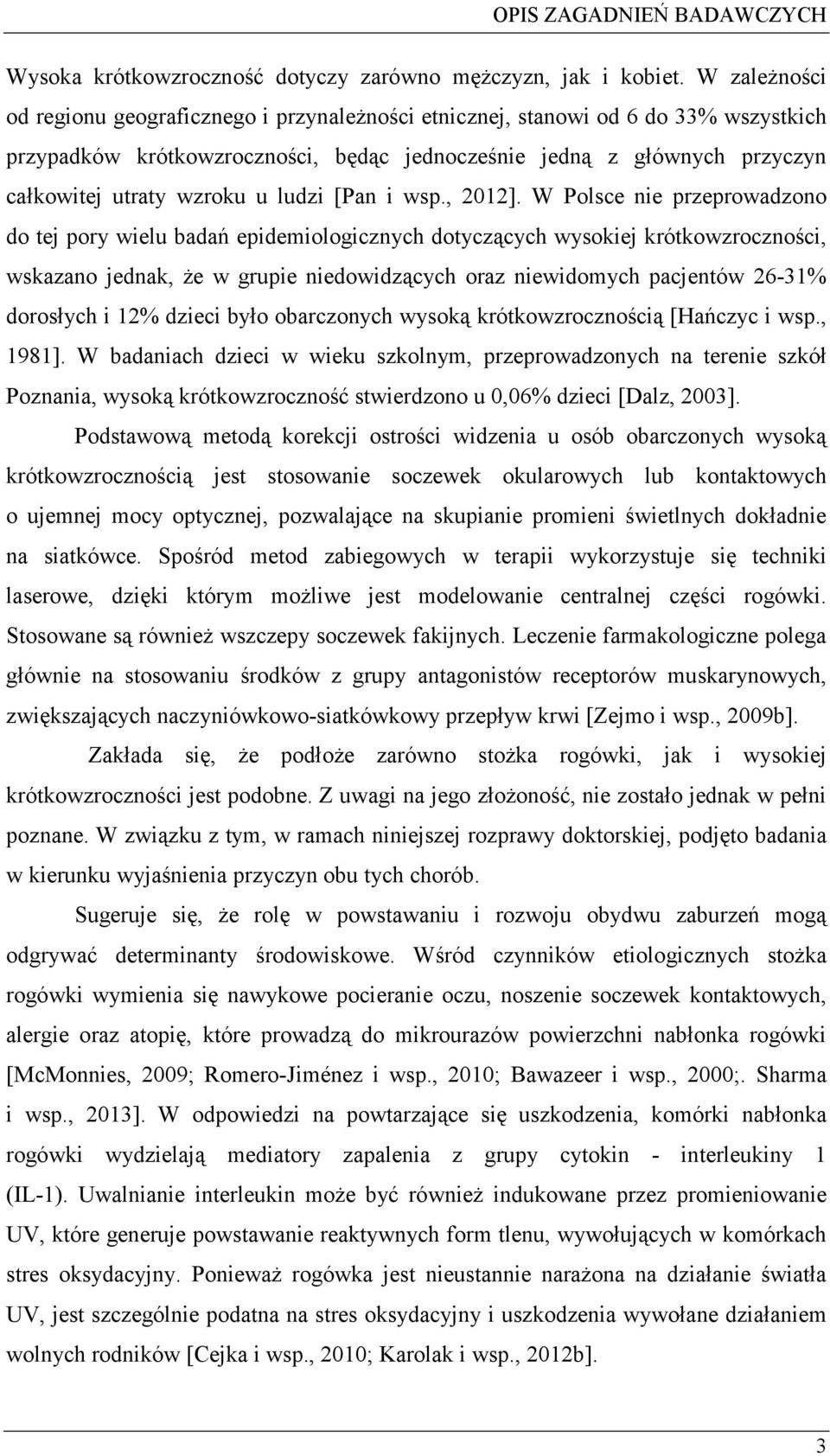 [Pan i wsp., 2012].