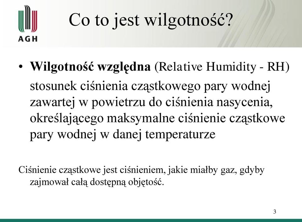 wodnej zawartej w powietrzu do ciśnienia nasycenia, określającego maksymalne