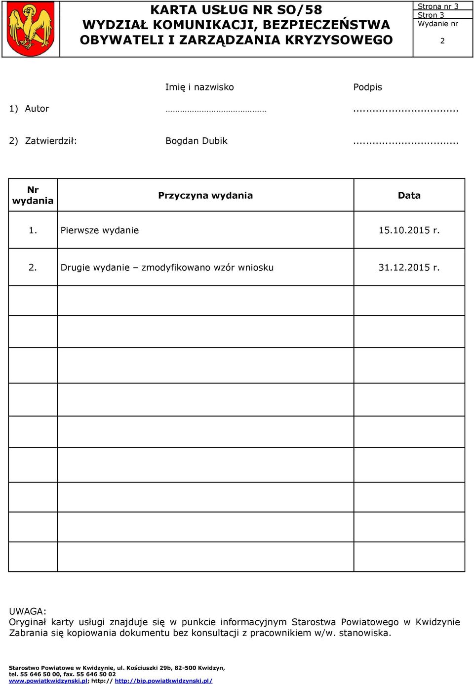 . Drugie wydanie zmodyfikowano wzór wniosku 31.1.015 r.