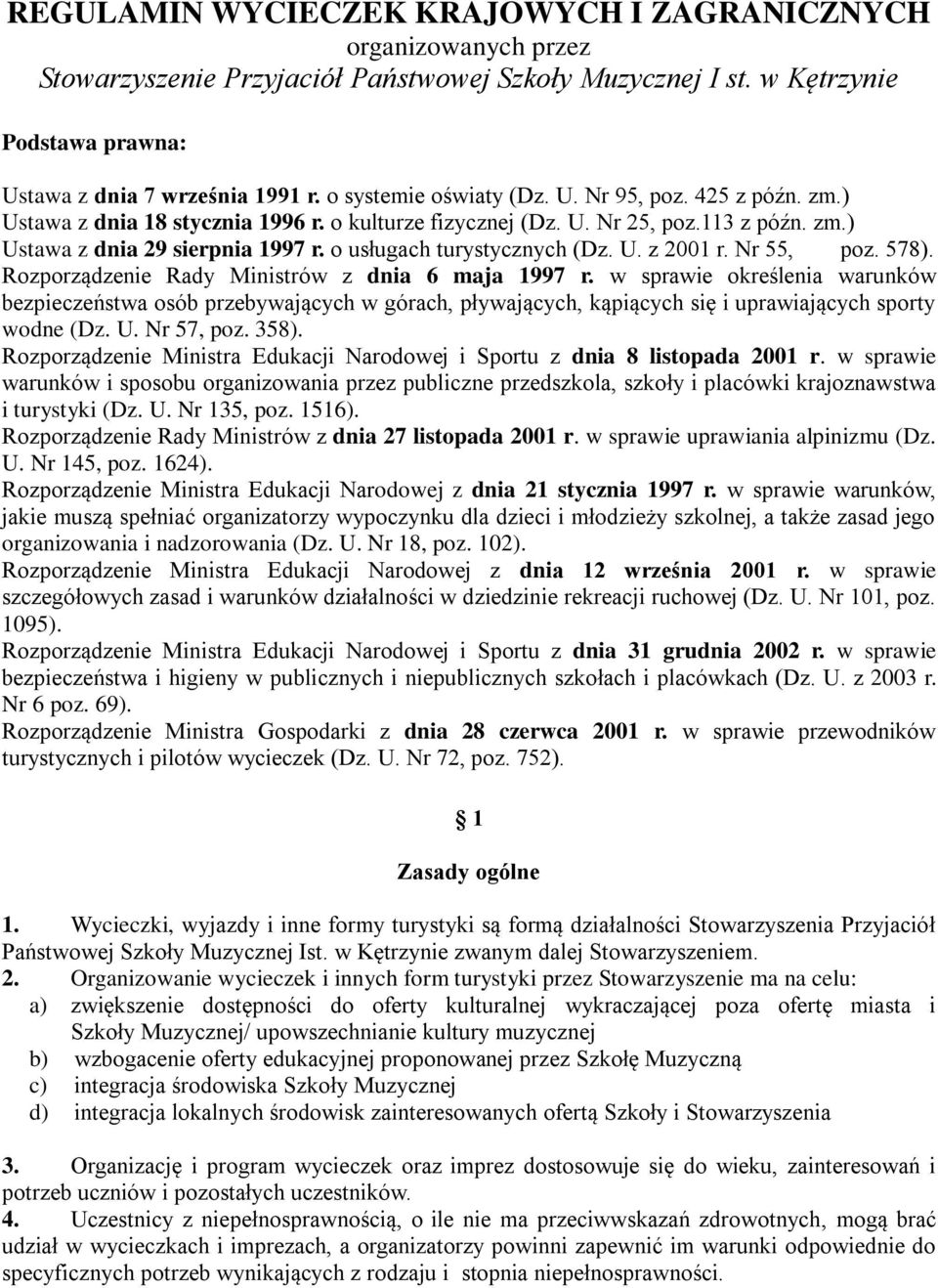 o usługach turystycznych (Dz. U. z 2001 r. Nr 55, poz. 578). Rozporządzenie Rady Ministrów z dnia 6 maja 1997 r.