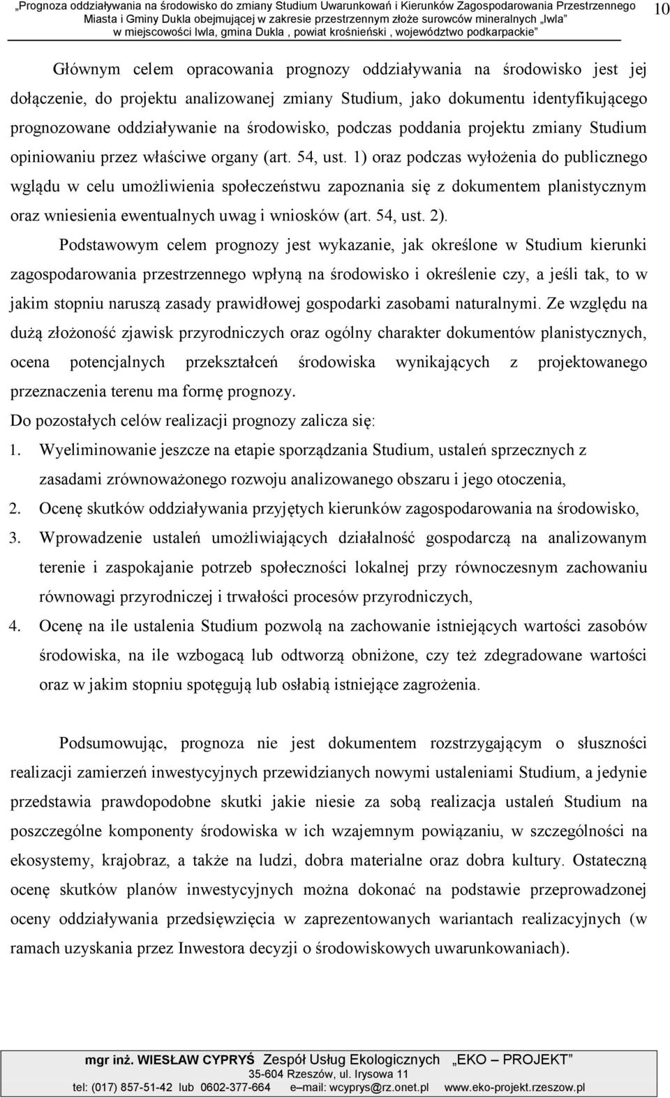 identyfikującego prognozowne oddziływnie n środowisko, podczs poddni projektu zminy Studium opiniowniu przez włściwe orgny (rt. 54, ust.