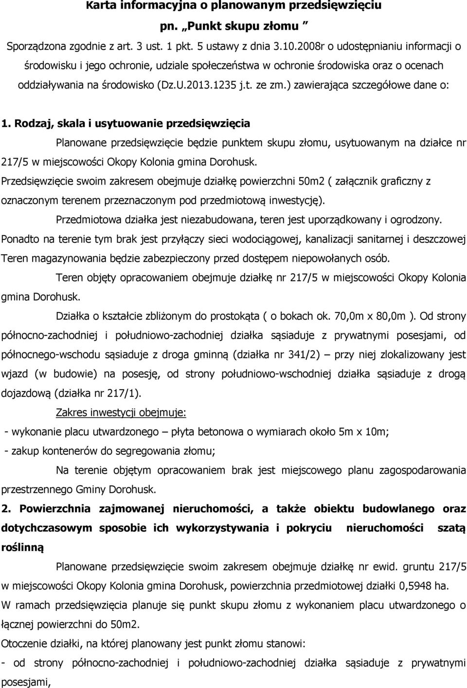) zawierająca szczegółowe dane o: 1.