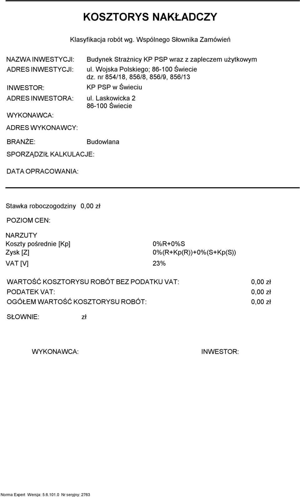 użykowy ul. Wojska Polskiego; 86-100 Świecie dz. nr 854/18, 856/8, 856/9, 856/13 KP PP w Świeciu ul.