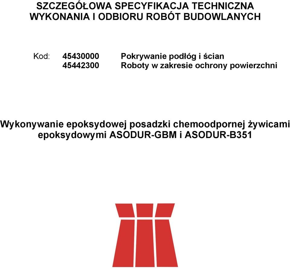 Roboty w zakresie ochrony powierzchni Wykonywanie epoksydowej