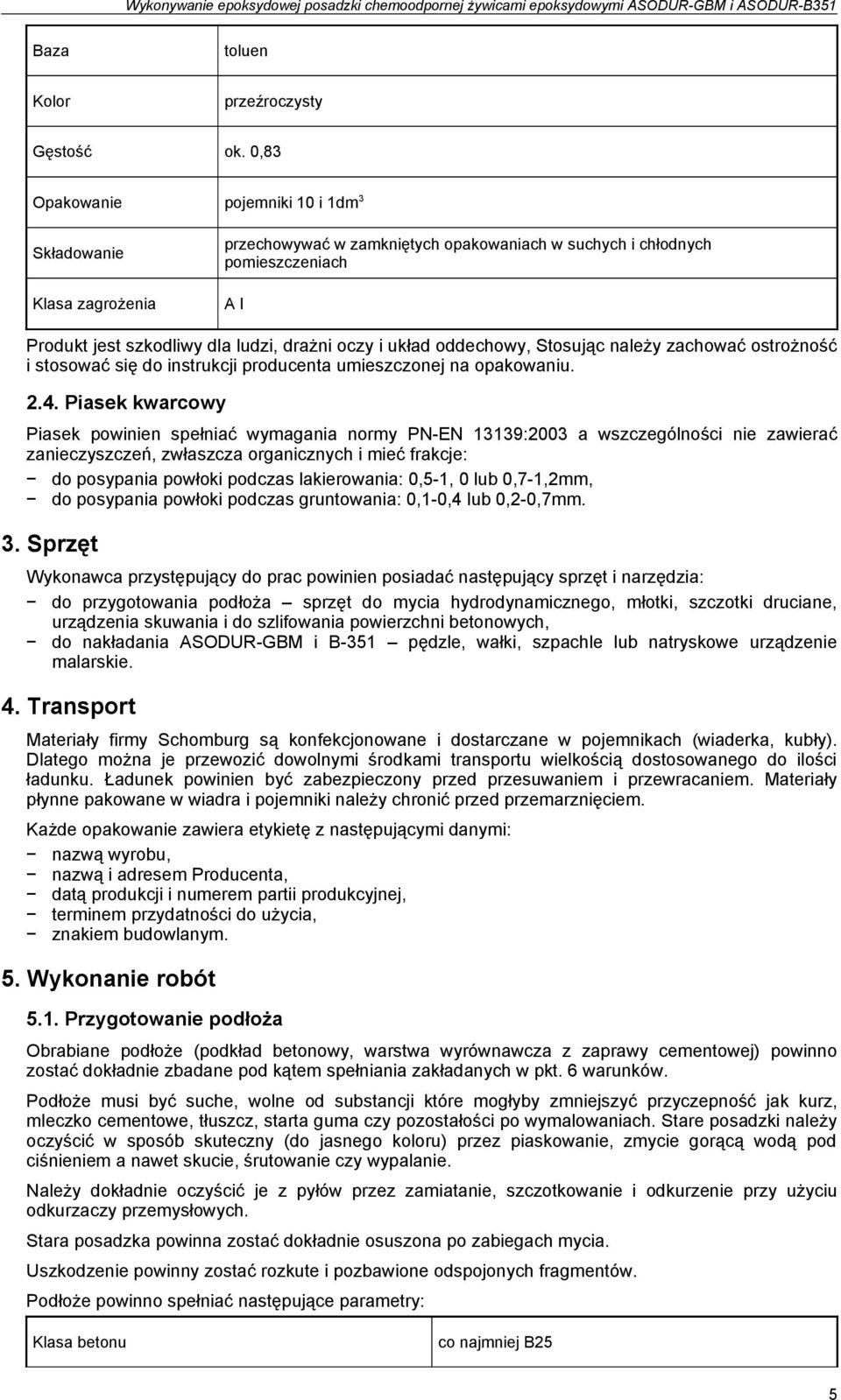 układ oddechowy, Stosując należy zachować ostrożność i stosować się do instrukcji producenta umieszczonej na opakowaniu. 2.4.
