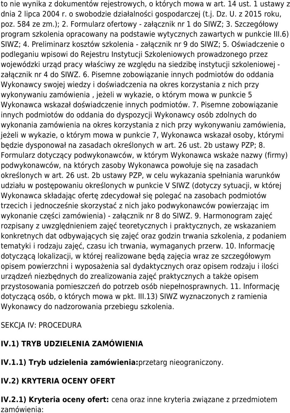 Preliminarz kosztów szkolenia - załącznik nr 9 do SIWZ; 5.