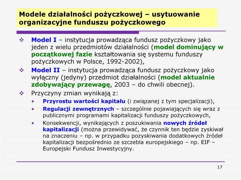 zdobywający przewagę, 2003 do chwili obecnej).