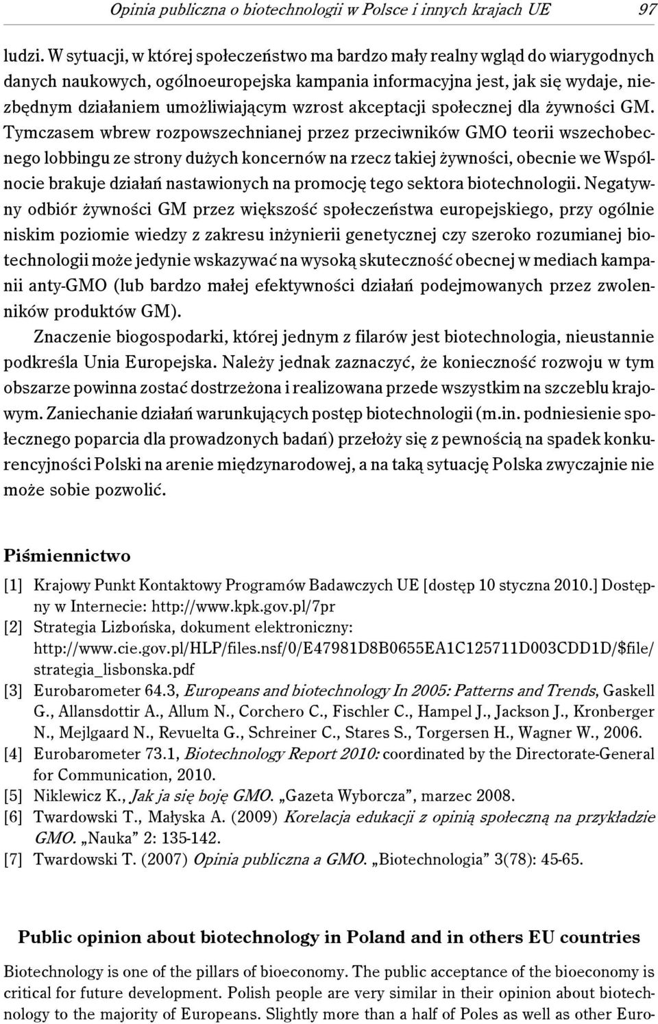 wzrost akceptacji społecznej dla żywności GM.