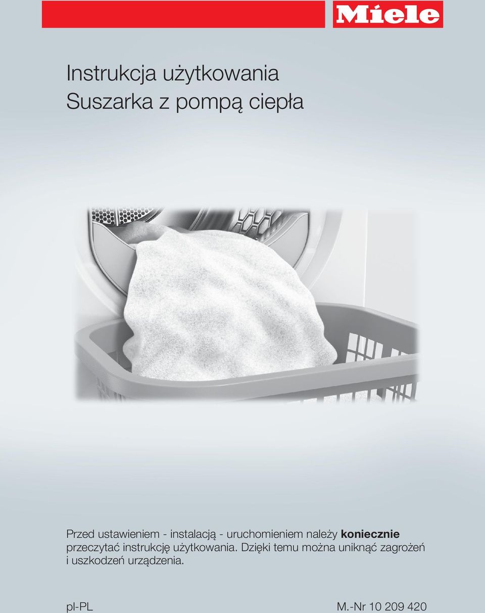 koniecznie przeczytać instrukcję użytkowania.