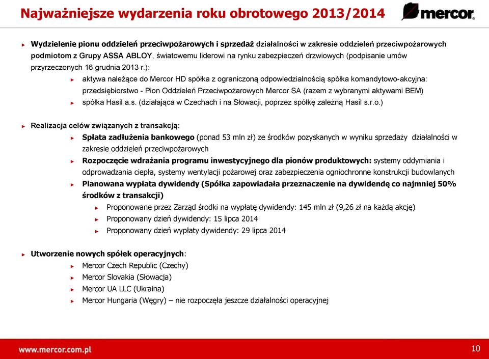 ): aktywa należące do Mercor HD spółka z ograniczoną odpowiedzialnością spółka komandytowo-akcyjna: przedsiębiorstwo - Pion Oddzieleń Przeciwpożarowych Mercor SA (razem z wybranymi aktywami BEM)