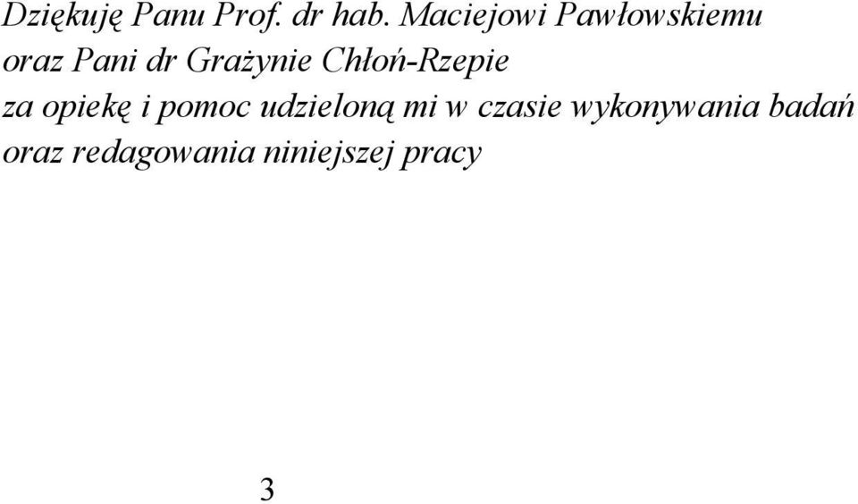 Chłoń-Rzepie za opiekę i pomoc udzieloną mi