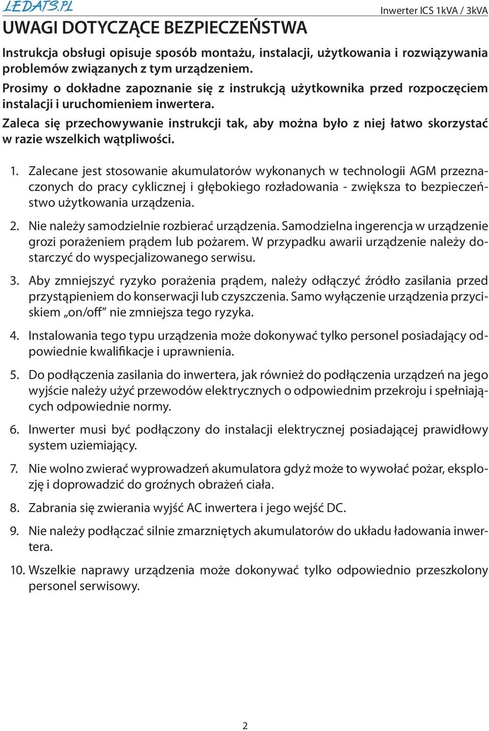 Zaleca się przechowywanie instrukcji tak, aby można było z niej łatwo skorzystać w razie wszelkich wątpliwości. 1.