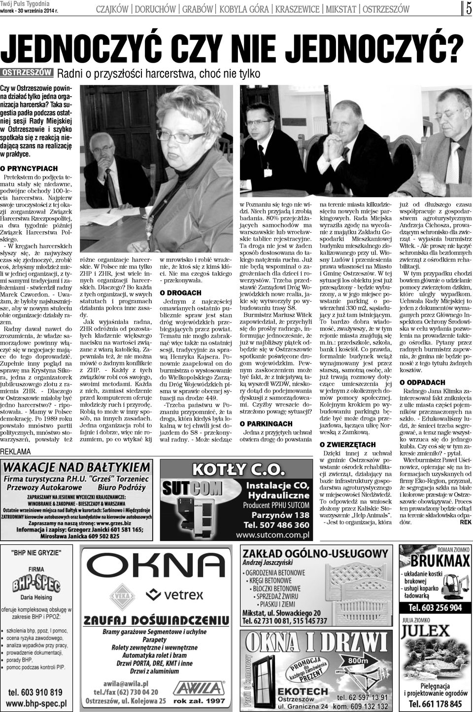 Radni o przysz³oœci harcerstwa, choæ nie tylko O PRYNCYPIACH Pretekstem do podjêcia teatu sta³y siê niedawne, odwójne obchody 100-leia harcerstwa.
