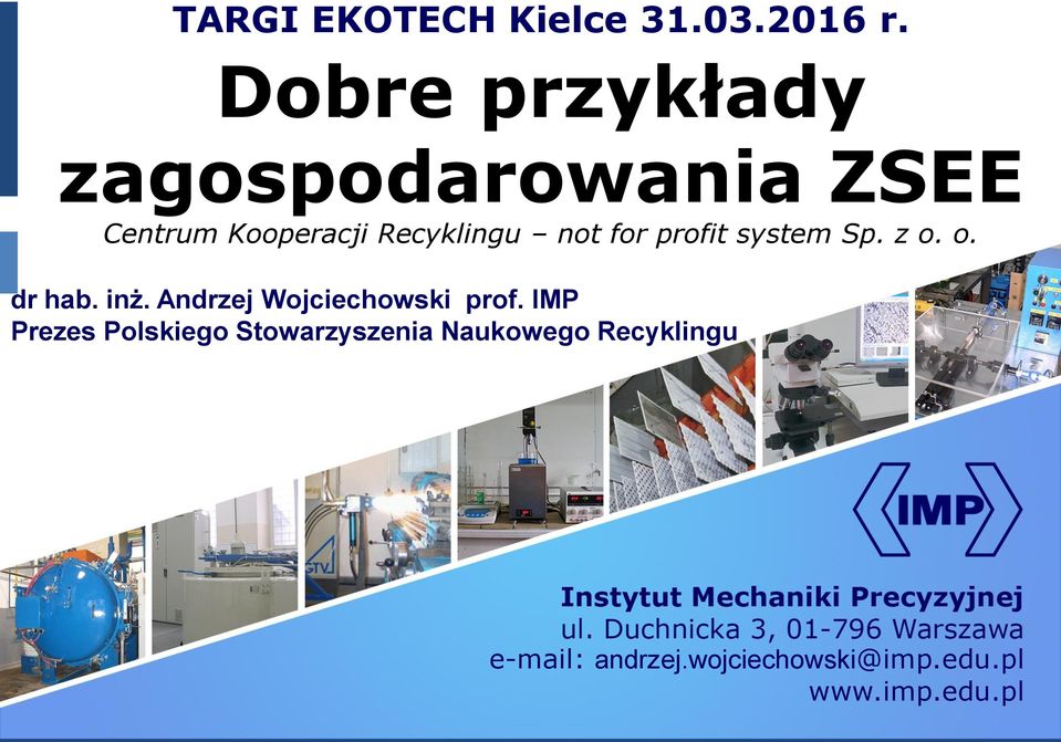 for profit system Sp. z o. o. dr hab. inż. Andrzej Wojciechowski prof.