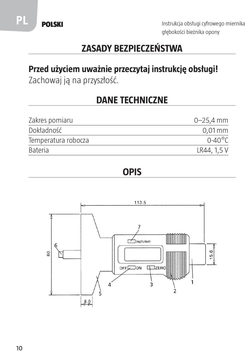 instrukcję obsługi! Zachowaj ją na przyszłość.