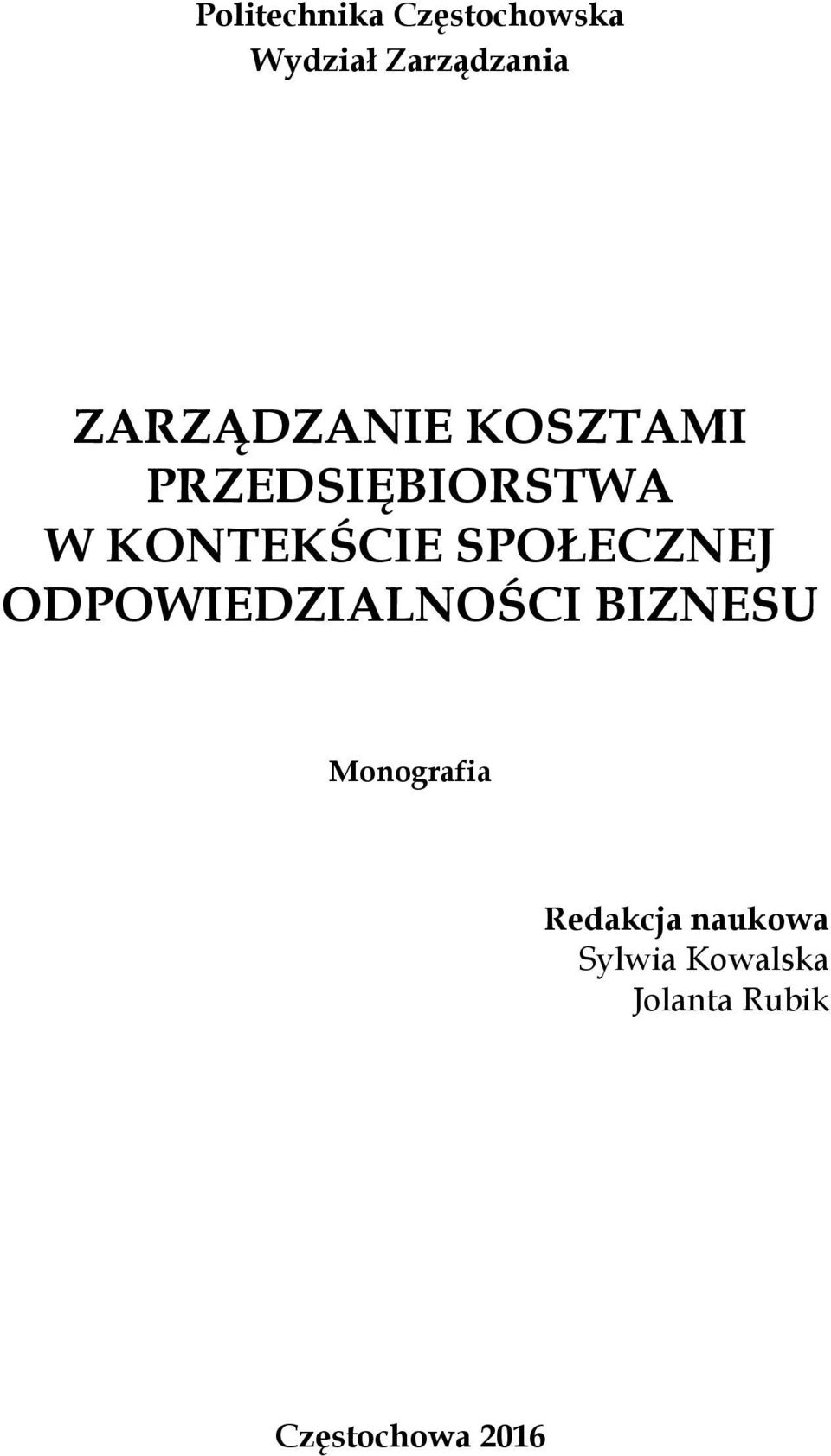 SPOŁECZNEJ ODPOWIEDZIALNOŚCI BIZNESU Monografia