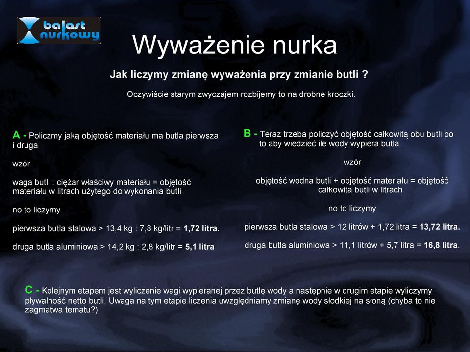 policzyć objętość całkowitą obu butli po to aby wiedzieć ile wody wypiera butla.