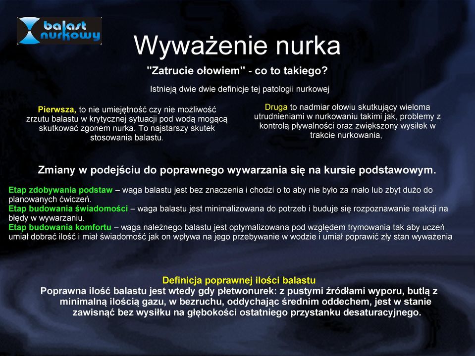 To najstarszy skutek stosowania balastu.