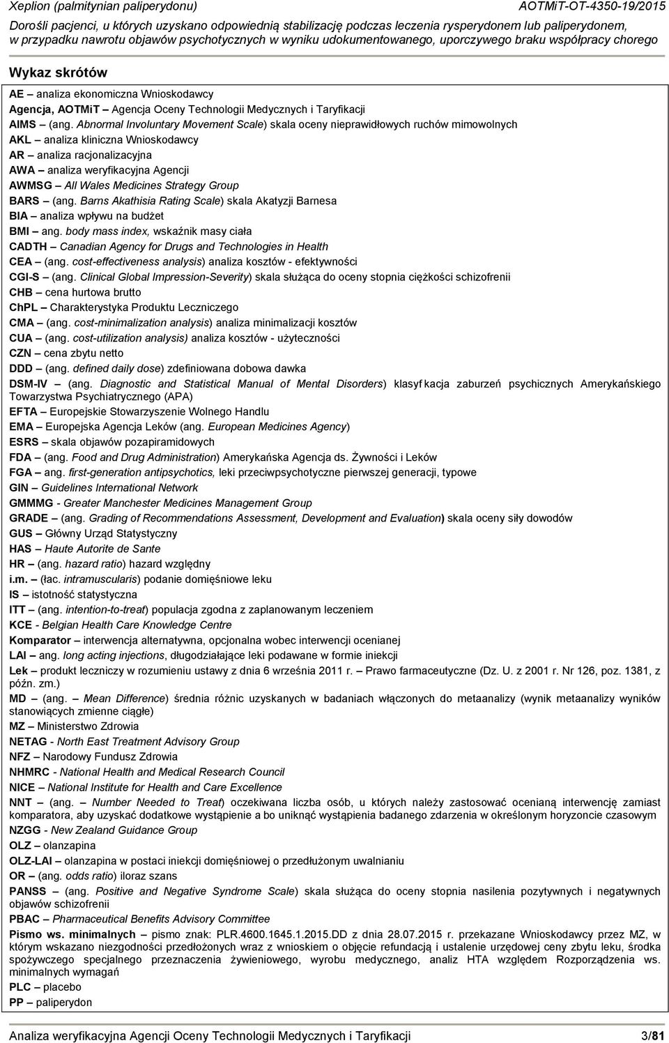 Medicines Strategy Group BARS (ang. Barns Akathisia Rating Scale) skala Akatyzji Barnesa BIA analiza wpływu na budżet BMI ang.
