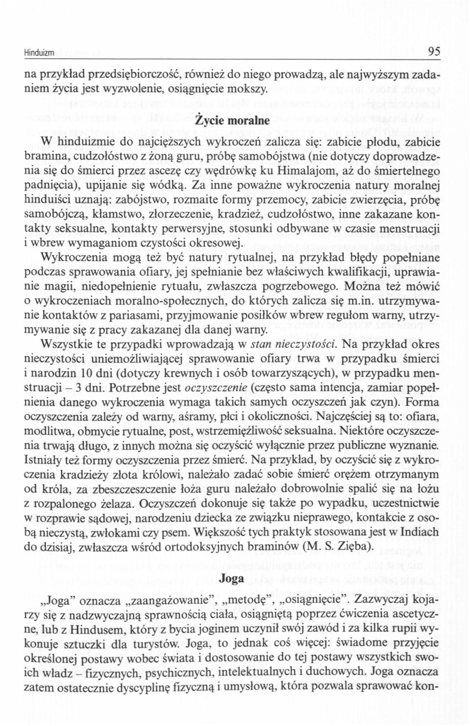 wędrówkę ku Himalajom, aż do śmiertelnego padnięcia), upijanie się wódką.