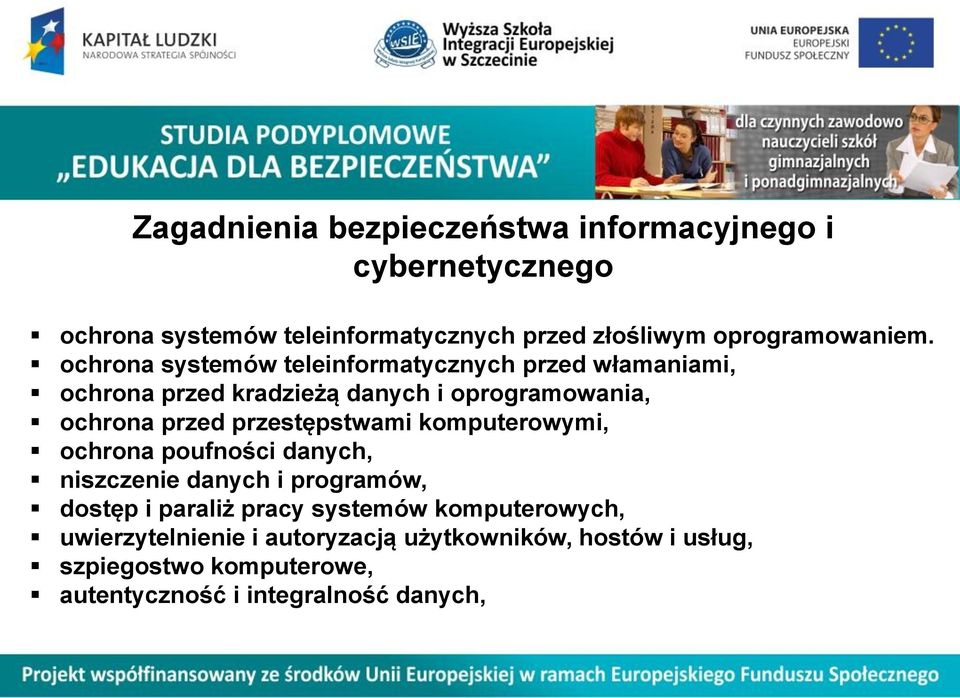 ochrona systemów teleinformatycznych przed włamaniami, ochrona przed kradzieżą danych i oprogramowania, ochrona przed