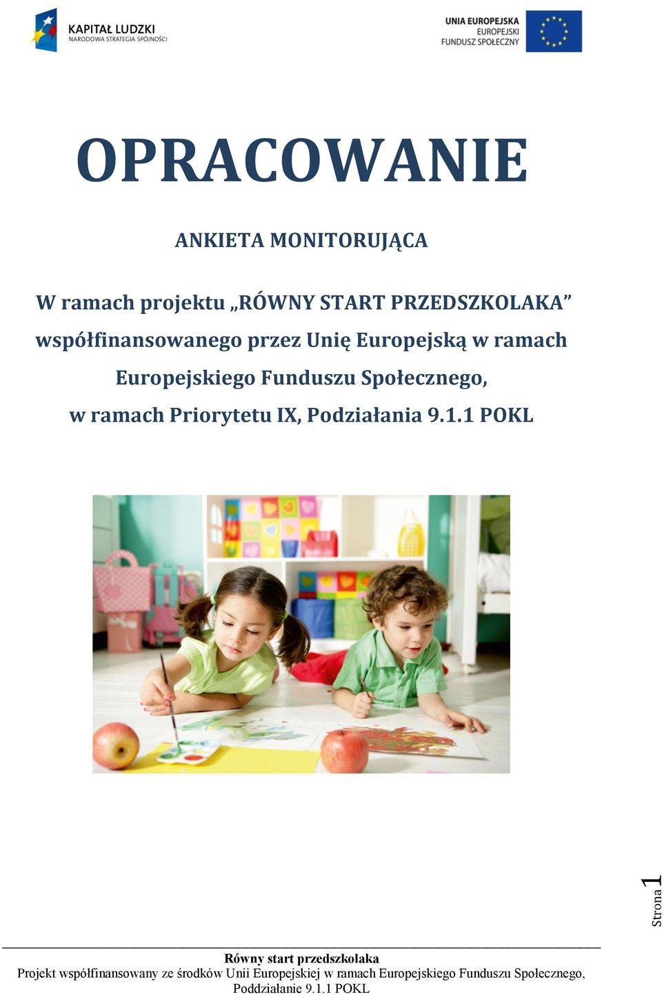 przez Unię Europejską w ramach Europejskiego Funduszu