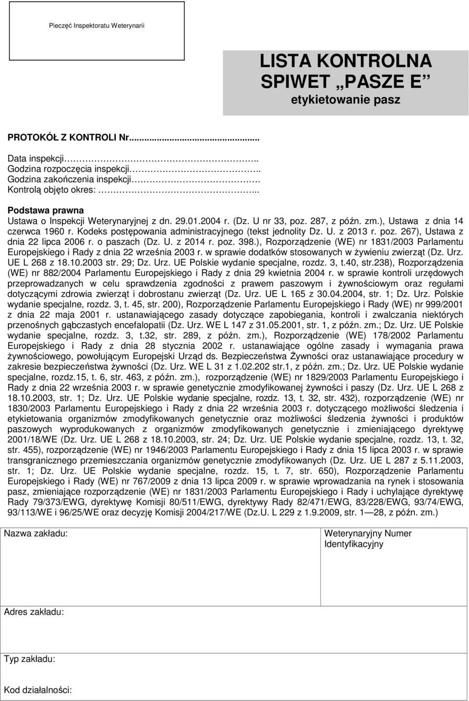 Kodeks postępowania administracyjnego (tekst jednolity Dz. U. z 2013 r. poz. 267), Ustawa z dnia 22 lipca 2006 r. o paszach (Dz. U. z 2014 r. poz. 398.