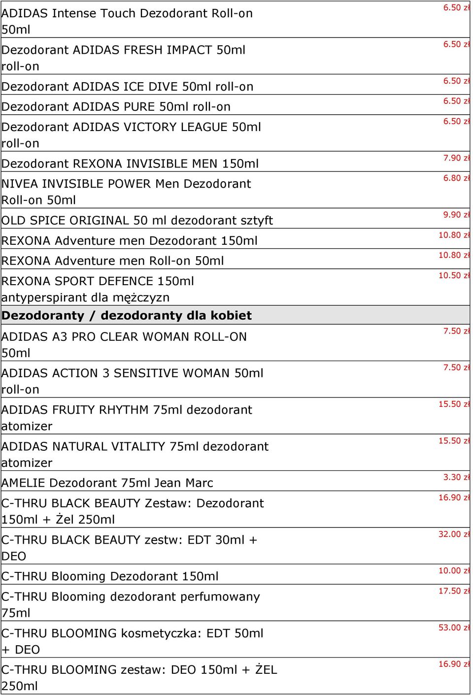 men Roll-on 50ml REXONA SPORT DEFENCE 150ml antyperspirant dla mężczyzn Dezodoranty / dezodoranty dla kobiet ADIDAS A3 PRO CLEAR WOMAN ROLL-ON 50ml ADIDAS ACTION 3 SENSITIVE WOMAN 50ml roll-on ADIDAS