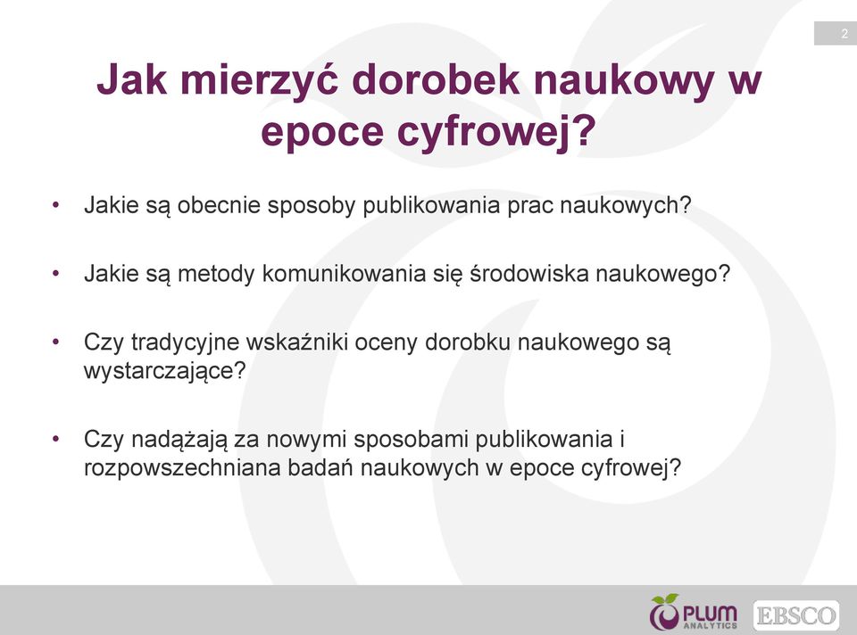 Jakie są metody komunikowania się środowiska naukowego?