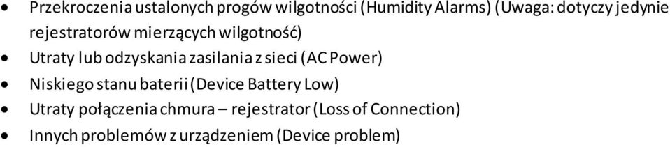 sieci (AC Power) Niskiego stanu baterii (Device Battery Low) Utraty połączenia