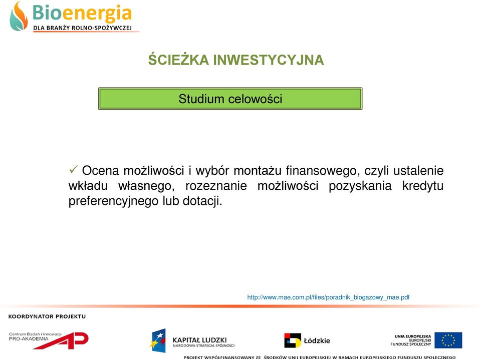 rozeznanie możliwości pozyskania kredytu preferencyjnego lub