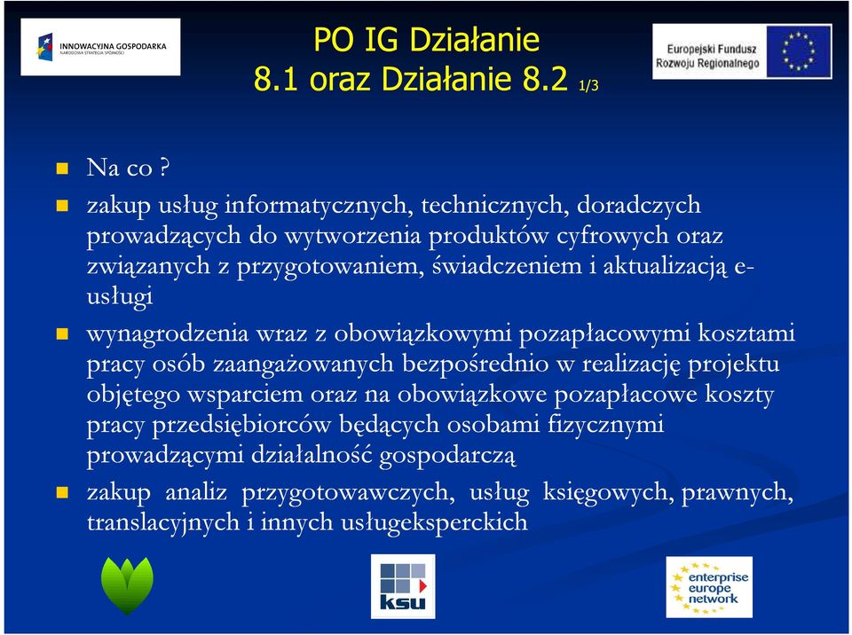 świadczeniem i aktualizacją e- usługi wynagrodzenia wraz z obowiązkowymi pozapłacowymi kosztami pracy osób zaangaŝowanych bezpośrednio w