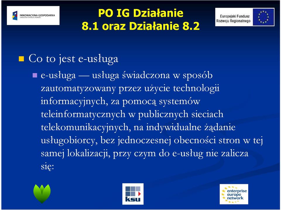 teleinformatycznych w publicznych sieciach telekomunikacyjnych, na indywidualne