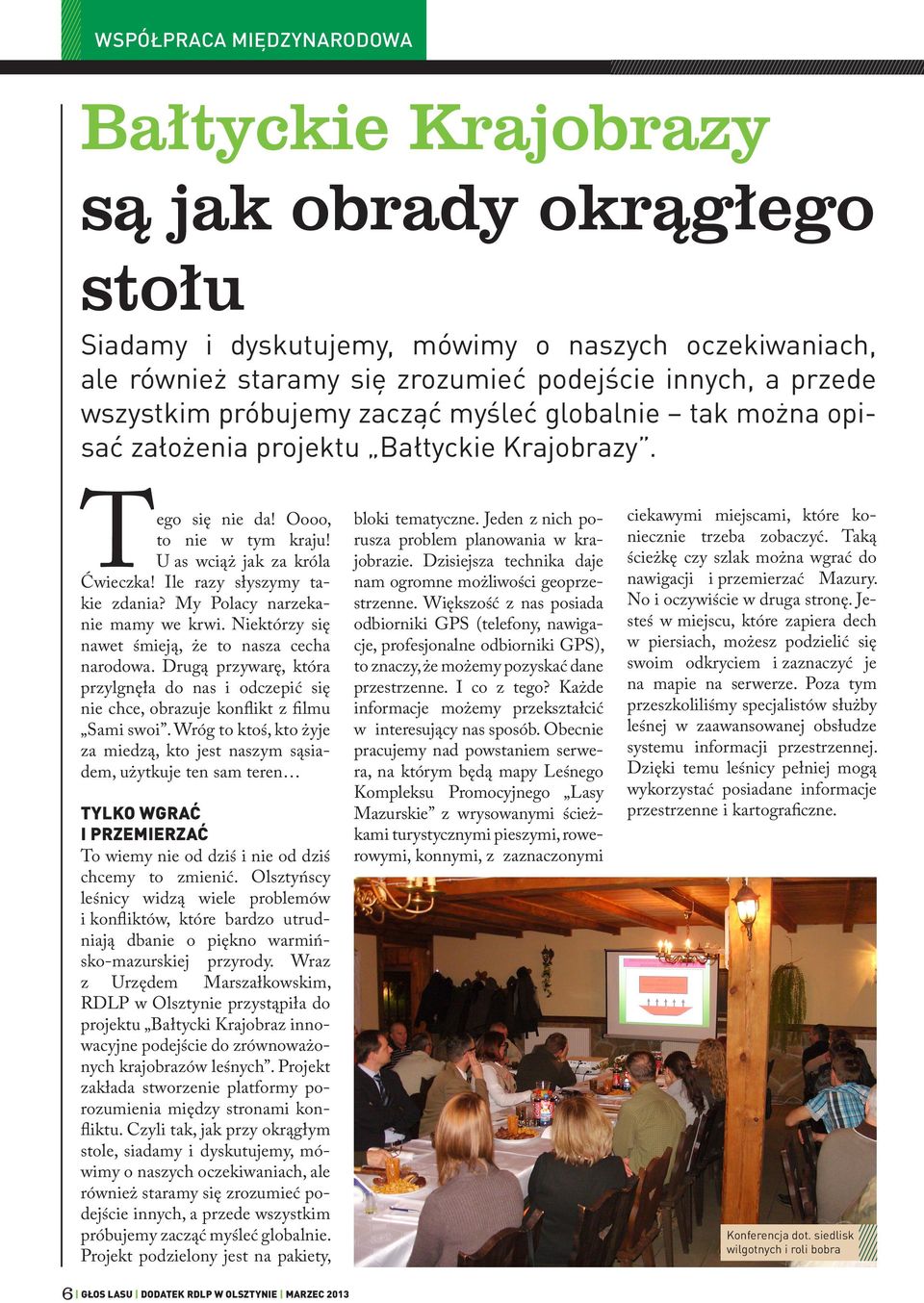 Ile razy słyszymy takie zdania? My Polacy narzekanie mamy we krwi. Niektórzy się nawet śmieją, że to nasza cecha narodowa.