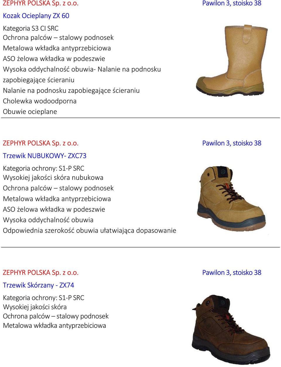 na podnosku zapobiegające ścieraniu Nalanie na podnosku zapobiegające ścieraniu Cholewka wodoodporna Obuwie ocieplane o.