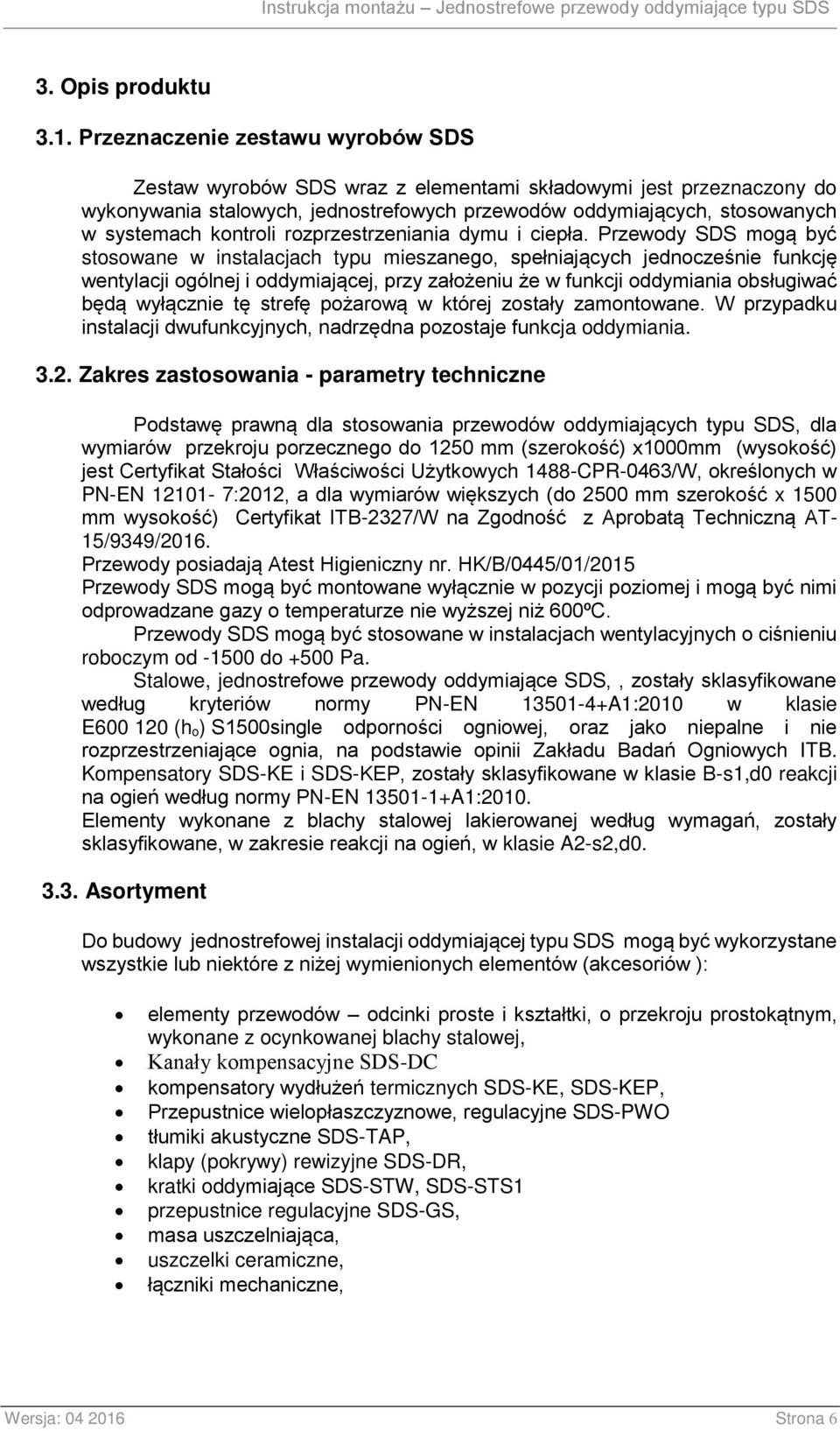rozprzestrzeniania dymu i ciepła.